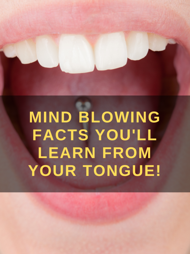 Mind Blowing health Facts You'll check From Your Tongue!